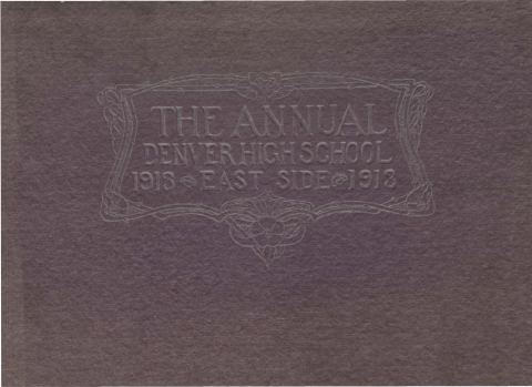 Cover of the 1913 East High School yearbook